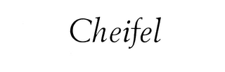 CHEIFEL trademark