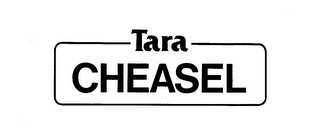 TARA CHEASEL trademark