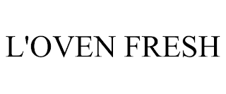 L'OVEN FRESH trademark
