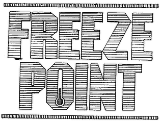 FREEZE POINT trademark