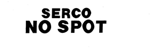 SERCO NO SPOT trademark