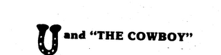 U AND "THE COWBOY" trademark