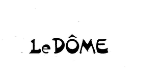 LE DOME trademark