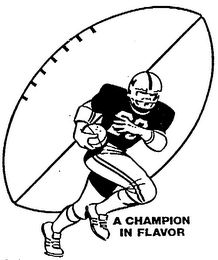 A CHAMPION IN FLAVOR