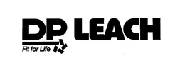 DP LEACH FIT FOR LIFE trademark