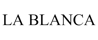 LA BLANCA trademark