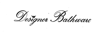 DESIGNER BATHWARE trademark