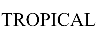 TROPICAL trademark