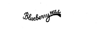 BLUEBERRY HILL