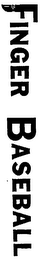 FINGER BASEBALL trademark