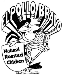 EL POLLO BRAVO NATURAL ROASTED CHICKEN