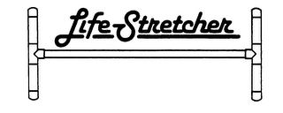 LIFE STRETCHER trademark