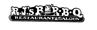 R.J.'S BAR .B.Q. RESTAURANT & SALOON BARBECUE RESTAURANT