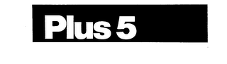 PLUS 5 trademark