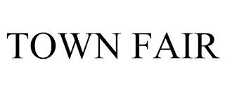 TOWN FAIR trademark