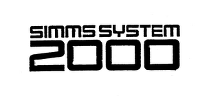 SIMMS SYSTEM 2000