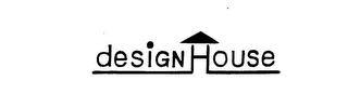 DESIGN HOUSE trademark