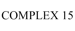 COMPLEX 15 trademark