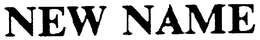 NEW NAME trademark