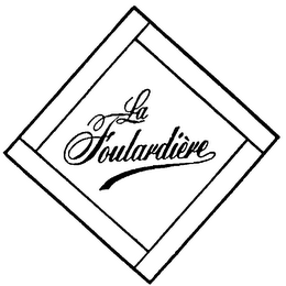 LA FOULARDIERE trademark