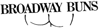 BROADWAY BUNS