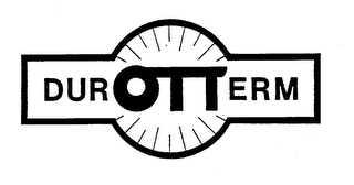 DUROTTERM trademark