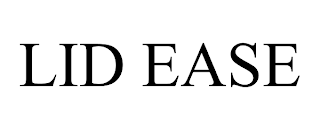 LID EASE trademark