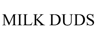 MILK DUDS trademark