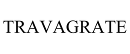 TRAVAGRATE trademark