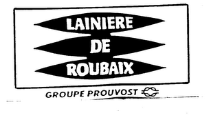 LAINIERE DE ROUBAIX trademark