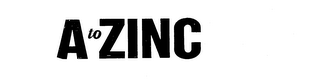 A TO ZINC trademark