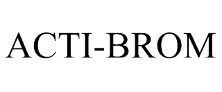 ACTI-BROM trademark