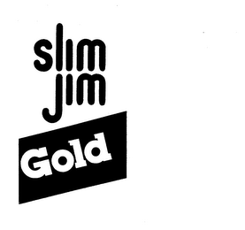 SLIM JIM GOLD