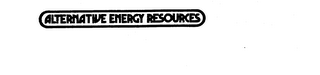 ALTERNATIVE ENERGY RESOURCES