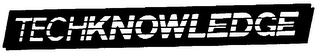 TECHKNOWLEDGE