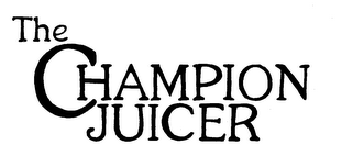 THE CHAMPION JUICER