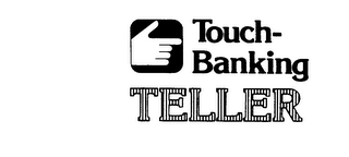 TOUCH-BANKING TELLER