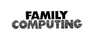FAMILY COMPUTING trademark