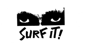 SURF IT!