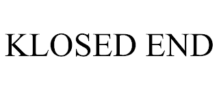 KLOSED END trademark