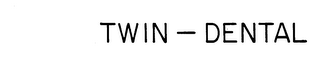 TWIN-DENTAL trademark