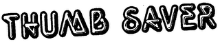 THUMB SAVER trademark