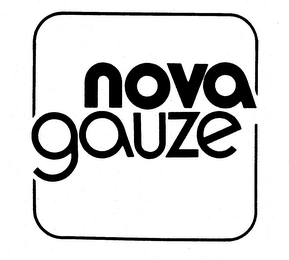 NOVA GAUZE trademark