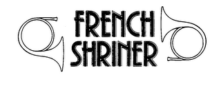 FRENCH SHRINER trademark