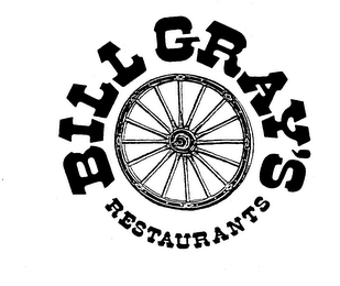 BILL GRAY'S RESTAURANTS