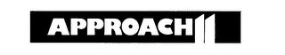 APPROACH II trademark