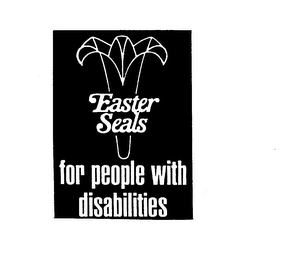 EASTER SEALS FOR PEOPLE WITH DISABILITIES