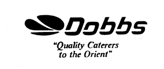 DOBBS "QUALITY CATERERS TO THE ORIENT"