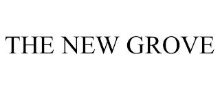 THE NEW GROVE trademark