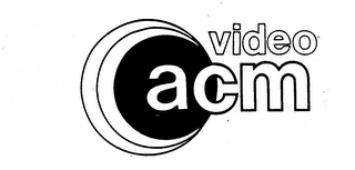 ACM VIDEO
